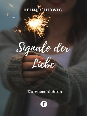 cover image of Signale der Liebe